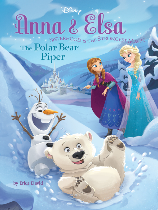 Title details for Anna & Elsa by Disney Books - Available